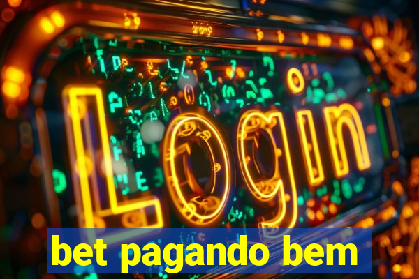 bet pagando bem
